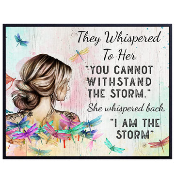 They Whispered to Her You Cannot Withstand The Storm Decor