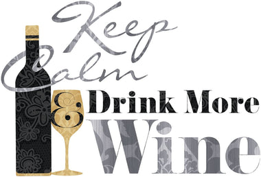 Keep Calm & Drink Wine Quote